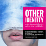 OTHER IDENTITY. Altre forme di identità culturali e pubbliche | seconda edizione