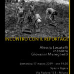 Incontro con il Reportage Giovanni Mereghetti | Alessia Locatelli In collaborazione con Spazio Ligera