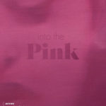 Into the Pink