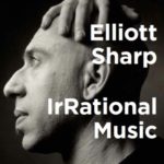 Elliott Sharp. Reading of IrRational Music at Erratum