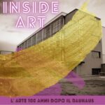Rome Art Week: INSIDE ART, L'Arte 100 anni dopo il Bauhaus