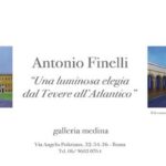 Antonio Finelli. Una luminosa elegia dal Tevere all’Atlantico