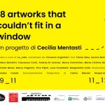 Cecilia Mentasti, 18 artworks that couldn't fit in a window