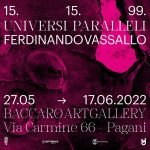 “15.15.99 Universi paralleli” di Ferdinando Vassallo.
