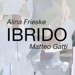 Alina Frieske e Matteo Gatti. IBRIDO
