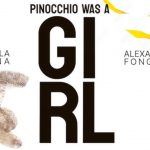 Carola Spina & Alexandra Fongaro - Pinocchio was a girl