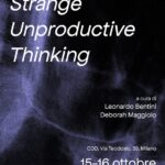 Strange Unproductive Thinking