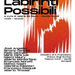 XXXIV Biennale d'Arte Contemporanea di Alatri | Labirinti possibili