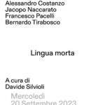 Alessandro Costanzo, Jacopo Naccarato, Francesco Pacelli, Bernardo Tirabosco. Lingua Morta