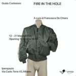 FIRE IN THE HOLE | Personale di Guido Corbisiero