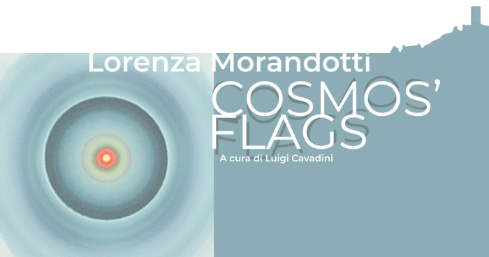 Lorenza Morandotti. Cosmos’ Flags